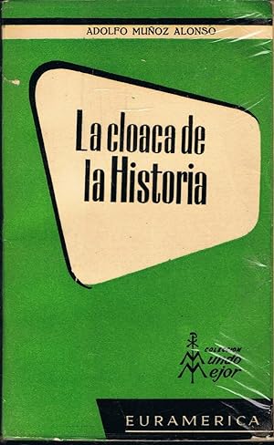 Seller image for LA CLOACA DE LA HISTORIA for sale by Librera Torren de Rueda