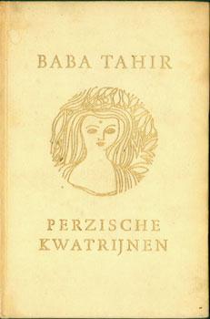 Seller image for Perzische Kwatrijnen Van Baba Tahir. Persian Quatrains. for sale by Wittenborn Art Books