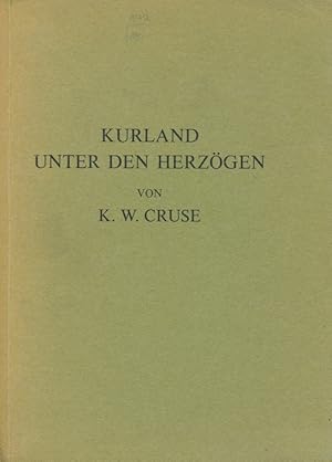 Curland unter den Herzögen : in 2 Bänden.