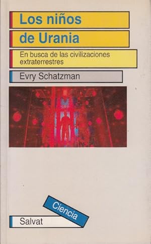 Imagen del vendedor de LOS NIOS DE URANIA (En busca de las civilizaciones extraterrestres) a la venta por Librera Vobiscum