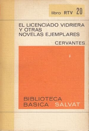 Seller image for EL LICENCIADO VIDRIERA Y OTRAS NOVELAS EJEMPLARES for sale by Librera Vobiscum