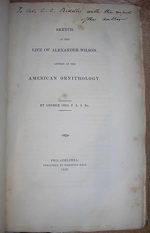 Seller image for Sketch of the Life of Alexander Wilson, author of the American Ornithology. for sale by Arader Galleries - AraderNYC