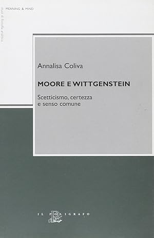 Bild des Verkufers fr Moore e Wittgenstein. Scetticismo, Certezza e Senso Comune zum Verkauf von Libro Co. Italia Srl