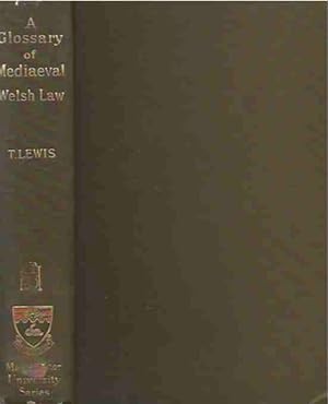 Bild des Verkufers fr A Glossary of Mediaeval Welsh Law__based upon The Black Book of Chirk zum Verkauf von San Francisco Book Company