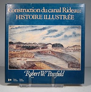 Immagine del venditore per Construction du Canal Rideau. Histoire illustre venduto da Librairie Bonheur d'occasion (LILA / ILAB)