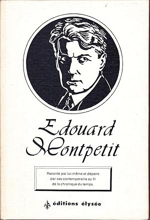 Seller image for La vie et l'oeuvre d'douard Montpetit, professeur, confrencier, orateur, crivain, 1881-1954. for sale by Librairie  la bonne occasion