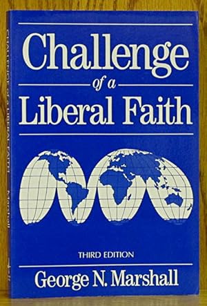 Challenge of a Liberal Faith (Third 3rd edition)