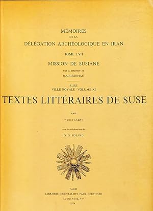 Bild des Verkufers fr Textes littraires de Suse. Ville royale de Suse 11. Mmoires de la Dlgation Archologique en Iran 57. Mission de Susiane. zum Verkauf von Fundus-Online GbR Borkert Schwarz Zerfa