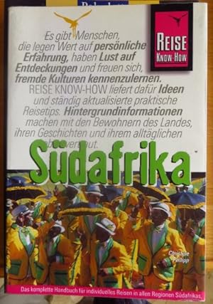 Bild des Verkufers fr Sdafrika : Handbuch fr individuelles Reisen und Entdecken. Christine Philipp zum Verkauf von Antiquariat Blschke