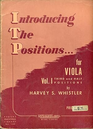 Image du vendeur pour INTRODUCING THE POSITIONS . FOR VIOLA : Vol. I, Third and Half Positions (Rubank, No. 130) mis en vente par 100POCKETS