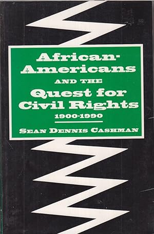 Seller image for African-americans And The Quest For Civil Rights 1900-1990 for sale by Jonathan Grobe Books