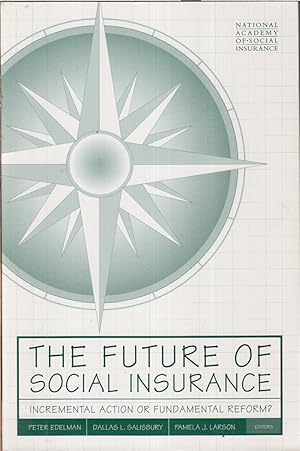 Seller image for The Future Of Social Insurance for sale by Jonathan Grobe Books