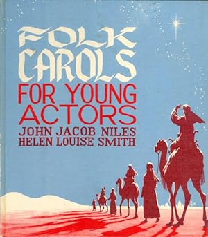 Image du vendeur pour Folk Carols for Young Actors mis en vente par The Haunted Bookshop, LLC