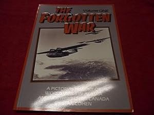 The Forgotten War: A Pictorial History of World War II in Alaska and Northwestern Canada, Vol. 1