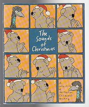 THE SOUNDS OF CHRISTMAS. A Collection of Australian Children's Writing