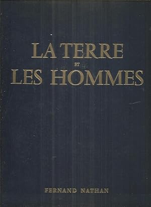 La Terre et les Hommes - Tome II