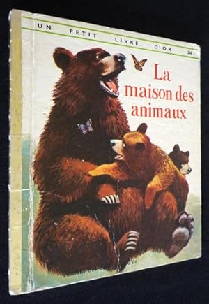 Bild des Verkufers fr La Maison des animaux zum Verkauf von Abraxas-libris