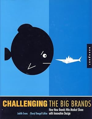 Seller image for Challenging the big brands. How new brands win market share with innovative design. for sale by Fundus-Online GbR Borkert Schwarz Zerfa