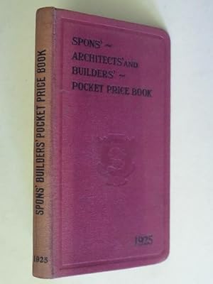 Spons' Architect's and Builders' Pocket Price Book 1925