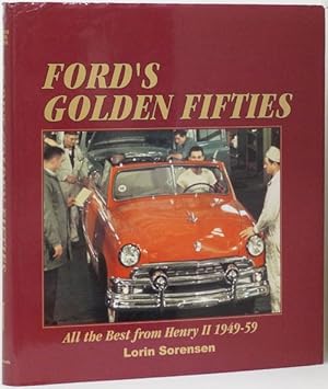 Imagen del vendedor de Ford's Golden Fifties All the Best from Henry II 1949-59 a la venta por Good Books In The Woods
