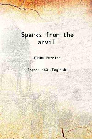 Seller image for Sparks from the anvil 1847 [Hardcover] for sale by Gyan Books Pvt. Ltd.