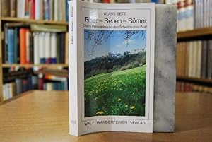 Ritter - Reben - Römer. Durch Hohenlohe und den Schwäbischen Wald. Wandern ohne Gepäck.