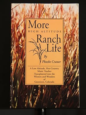 Seller image for More high altitude ranch life for sale by Mad Hatter Bookstore