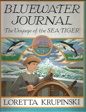 Seller image for Bluewater Journal: The Voyage of the Sea Tiger for sale by Beverly Loveless
