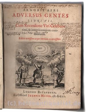 Arnobii Afri adversus gentes libri VII. Cum Recensione Viri Celeberrimi [d.i. Cl. Salmasius], & i...