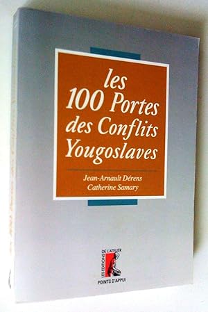 Immagine del venditore per Les conflits yougoslaves de A  Z. Les 100 portes des conflits yougoslaves venduto da Claudine Bouvier