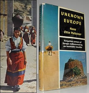 Seller image for Unknown Europe. Forgotten Corners of Europe Rediscovered by an Insatiable Traveller for sale by Blind-Horse-Books (ABAA- FABA)