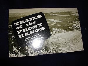 Trails of the Front Range, Indian Peaks to Rogers Pass: Rocky Mountain Trails, Vol. II