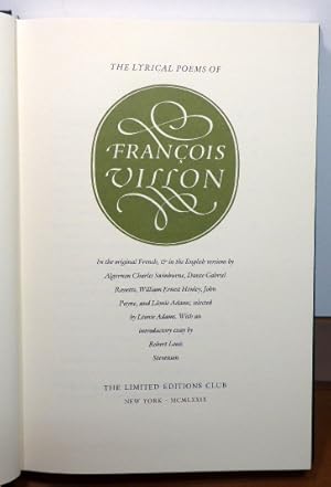 Image du vendeur pour THE LYRICAL POEMS OF FRANCOIS VILLON. In the Original French, & in the English Versions by Algernon Charles Swinburne, Dante Gabriel Rossetti, William Ernest Henley, John Payne, and Leonie Adams; Selected by Leonie Adams. mis en vente par RON RAMSWICK BOOKS, IOBA