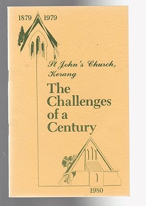 ST JOHN'S CHURCH KERANG 1879-1979. The Challenges of a Century