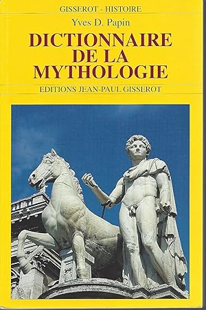 Dictionnaire De La Mythologie