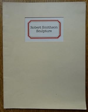 Seller image for Robert Smithson Sculpture for sale by Mullen Books, ABAA
