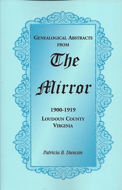 Seller image for Genealogical Abstracts from the Mirror, 1900-1919, Loudoun County, Virginia for sale by Storbeck's
