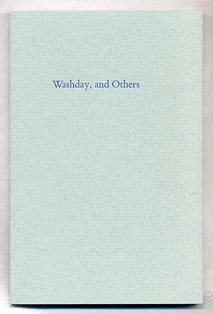 Bild des Verkufers fr Washday, And Others: Poems 1996-1998 zum Verkauf von Between the Covers-Rare Books, Inc. ABAA
