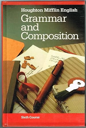 Bild des Verkufers fr Grammar and Composition - Sixth Course - Houghton Mifflin English zum Verkauf von SUNSET BOOKS