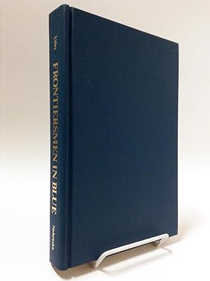 Bild des Verkufers fr Frontiersmen in Blue: The United States Army and the Indian, 1848-1865 zum Verkauf von Gavin's Books