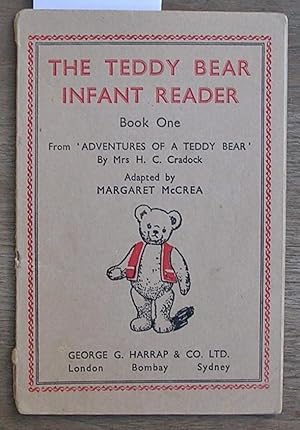 Seller image for The Teddy Bear Infant Reader : Book One : From Adventures of a Teddy Bear By Mrs H. C. Cradock for sale by Laura Books