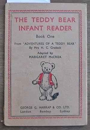 Seller image for The Teddy Bear Infant Reader : Book One : From Adventures of a Teddy Bear By Mrs H. C. Cradock for sale by Laura Books