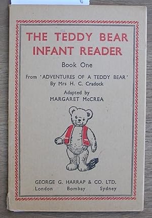 Seller image for The Teddy Bear Infant Reader : Book One : From Adventures of a Teddy Bear By Mrs H. C. Cradock for sale by Laura Books