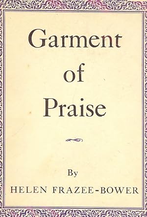 Image du vendeur pour GARMENT OF PRAISE mis en vente par Antic Hay Books