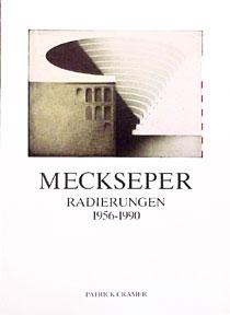 Bild des Verkufers fr Meckseper: Etchings = Radierrungen, 1956-1990 [prospectus]. zum Verkauf von Wittenborn Art Books