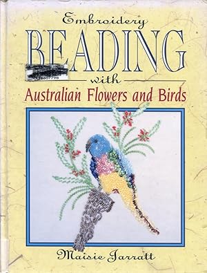 Image du vendeur pour Embroidery beading with Australian flowers, birds and butterflies. mis en vente par Lost and Found Books