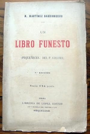 Imagen del vendedor de UN LIBRO FUNESTO (Pequeeces. del P. Coloma). a la venta por Libreria Anticuaria Farr