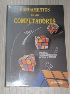 Imagen del vendedor de FUNDAMENTOS DE LOS COMPUTADORES 2000. ESTRUCTURA. FUNCIONAMIENTO INTERNO. SOFTWARE DE SISTEMAS. a la venta por LIBRERIA AZACAN