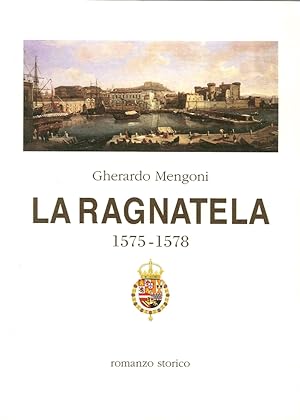 Immagine del venditore per La ragnatela 1575-1578 venduto da Libro Co. Italia Srl