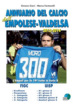 Bild des Verkufers fr Annnuario del calcio dell'empolese-valdelsa 2013-14 zum Verkauf von Libro Co. Italia Srl